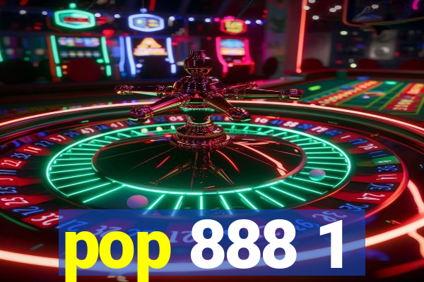 pop 888 1